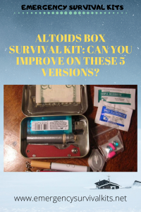 Altoids Box Survival Kit: Can You Improve On These 5 Versions?