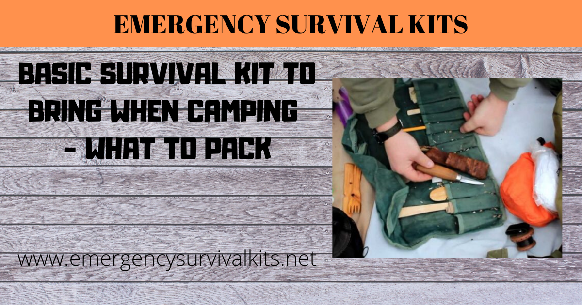 Basic Survival Kit to Bring When Camping - What to Pack