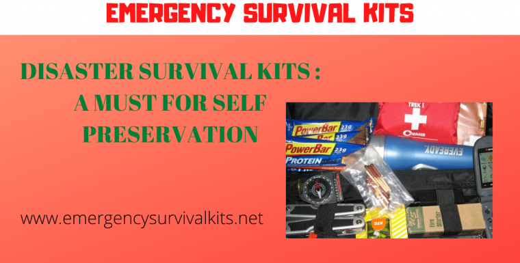 Disaster Survival Kits: A Must for Self Preservation