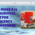 How To Make A 72 Hour Survival Kit For Emergency Preparedness