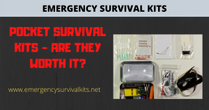Pocket Survival Kits - Are They Worth It?