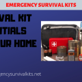 Survival Kit Essentials For Your Home