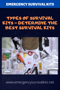 Types of Survival Kits - Determine the Best Survival Kits